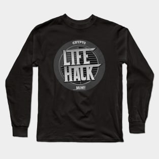 Life Hack Vintage Sign Long Sleeve T-Shirt